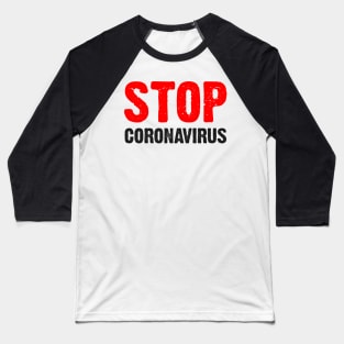 T-shirt Stop coronavirus Baseball T-Shirt